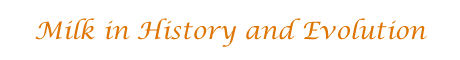 Milk in History and Evolution