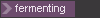 fermenting