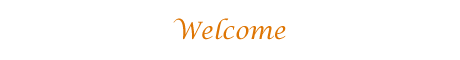 Welcome