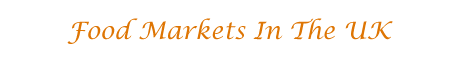 Food Markets In The UK